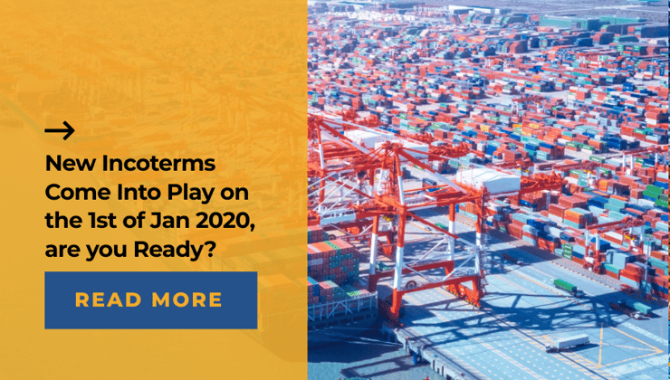 New Incoterms Come Into Play on the 1st of Jan 2020, are you Ready?