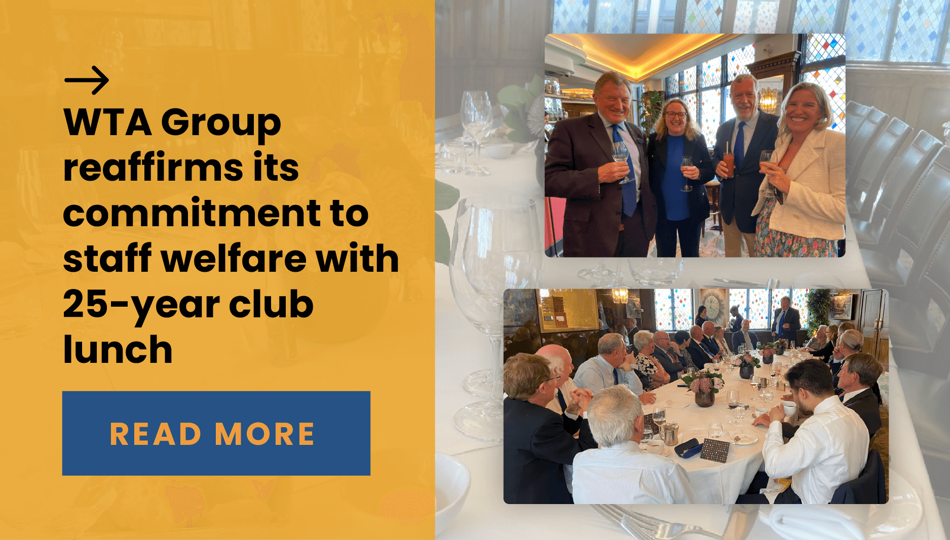 WTA Group reaffirms its commitment to staff welfare with annual 25-year club lunch