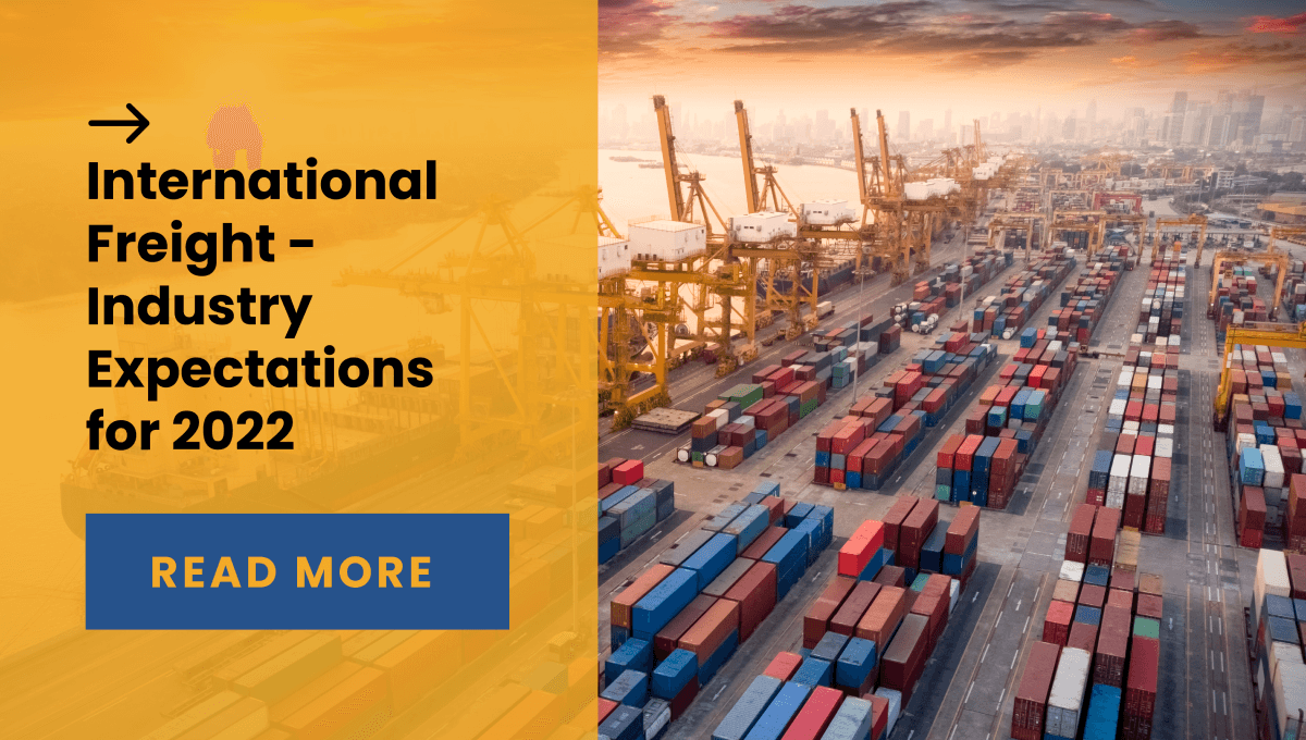 International Freight - Industry Expectations for 2022