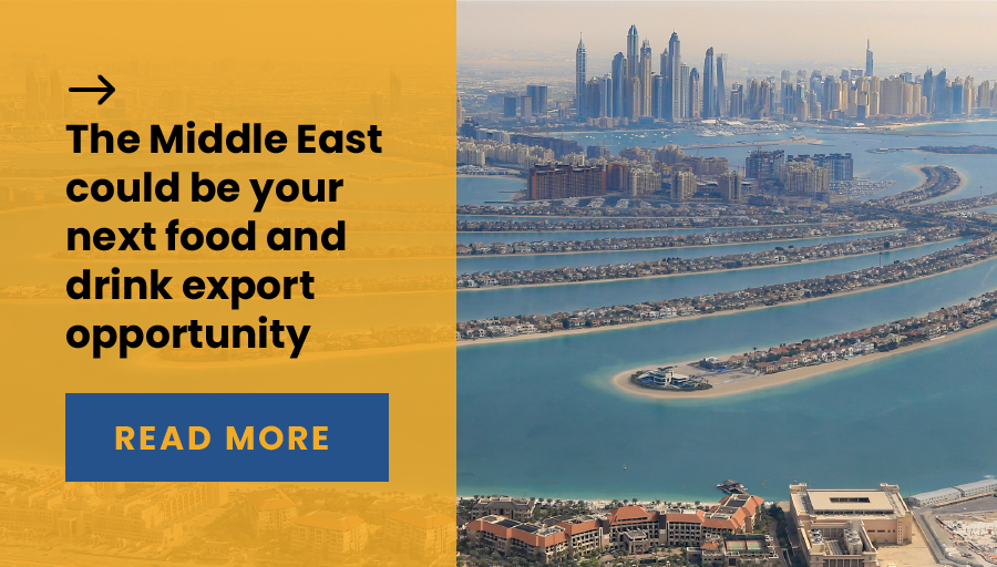 The Middle East could be your next food and drink export opportunity
